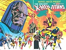 Uncanny X-Men & New Teen Titans - Uncanny X-Men & New Teen Titans